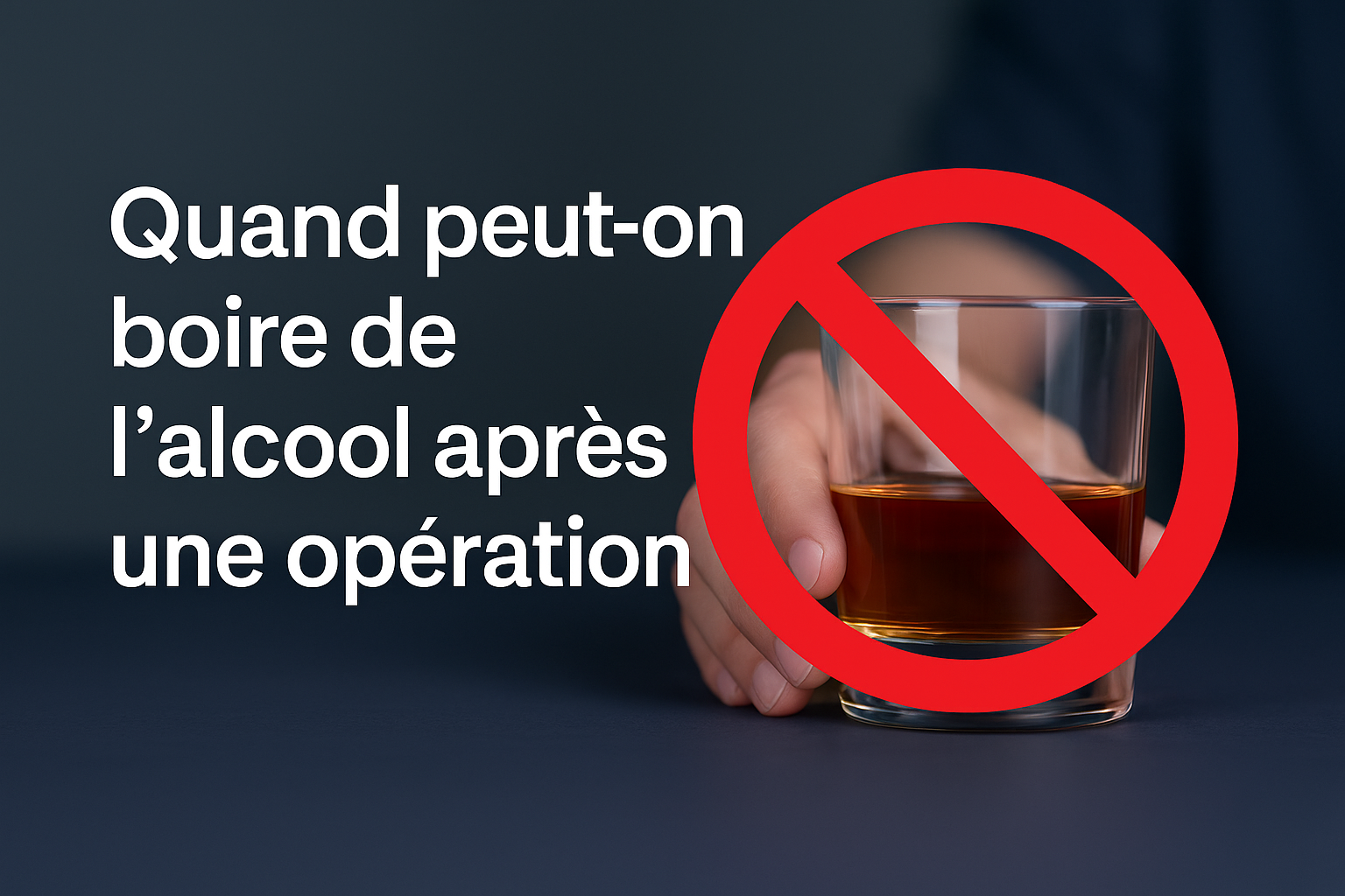 Quand peut-on boire de l’alcool après une opération